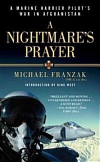 A Nightmares Prayer: A Marine Harrier Pilots War in Afghanistan (Mass Market Paperback)