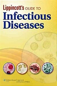 Lippincotts Guide to Infectious Diseases (Paperback, 1st)