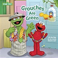 Grouches Are Green (Board Book)