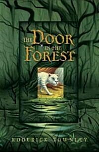 The Door in the Forest (Library Binding)