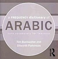 A Frequency Dictionary of Arabic : Core Vocabulary for Learners (CD-ROM)