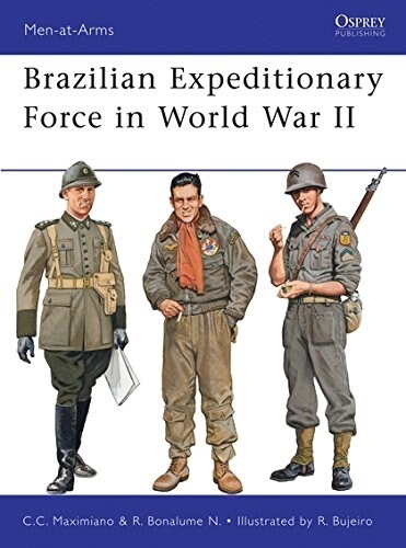 Brazilian Expeditionary Force in World War II (Paperback, New)