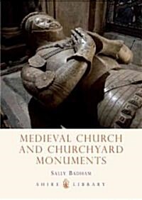 Medieval Church and Churchyard Monuments (Paperback)