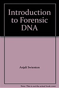 Introduction to Forensic DNA (Hardcover, 2012)