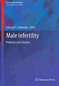 Male Infertility: Problems and Solutions (Hardcover)