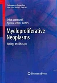 Myeloproliferative Neoplasms: Biology and Therapy (Hardcover)