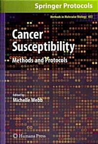 Cancer Susceptibility: Methods and Protocols (Hardcover, 2010)