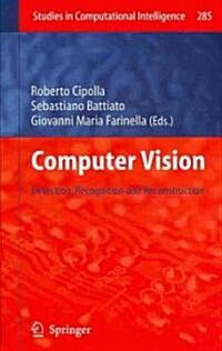 Computer Vision: Detection, Recognition and Reconstruction (Hardcover)