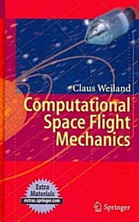 Computational Space Flight Mechanics (Hardcover)