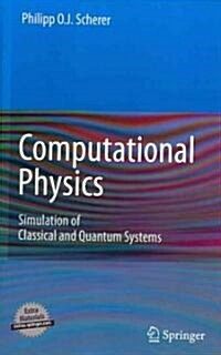 Computational Physics: Simulation of Classical and Quantum Systems (Hardcover)