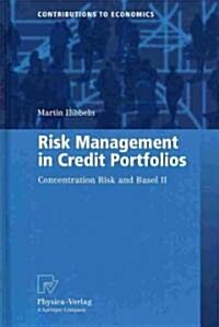 Risk Management in Credit Portfolios: Concentration Risk and Basel II (Hardcover, 2010)