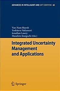 Integrated Uncertainty Management and Applications (Paperback, 2010)