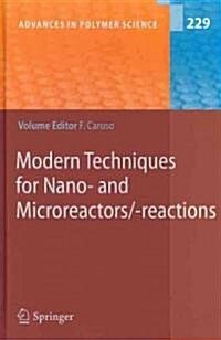 Modern Techniques for Nano- And Microreactors/-Reactions (Hardcover, 2010)