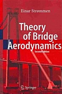 Theory of Bridge Aerodynamics (Hardcover, 2, 2010)