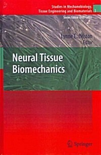 Neural Tissue Biomechanics (Hardcover)