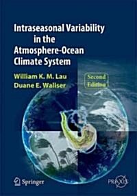 Intraseasonal Variability in the Atmosphere-Ocean Climate System (Hardcover, 2)