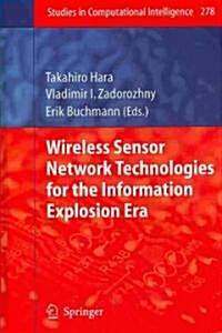 Wireless Sensor Network Technologies for the Information Explosion Era (Hardcover, 2010)