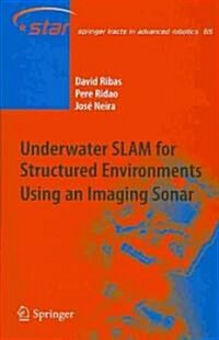 Underwater SLAM for Structured Environments Using an Imaging Sonar (Hardcover)