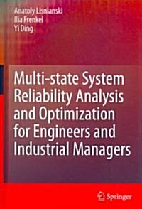 Multi-State System Reliability Analysis and Optimization for Engineers and Industrial Managers (Hardcover)
