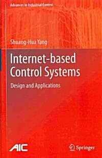 Internet-based Control Systems : Design and Applications (Hardcover)