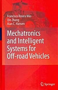 Mechatronics and Intelligent Systems for Off-road Vehicles (Hardcover)