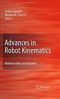 Advances in Robot Kinematics: Motion in Man and Machine (Hardcover, 2010)