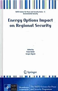 Energy Options Impact on Regional Security (Hardcover)