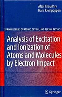 Analysis of Excitation and Ionization of Atoms and Molecules by Electron Impact (Hardcover)