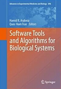 Software Tools and Algorithms for Biological Systems (Hardcover, 2011)