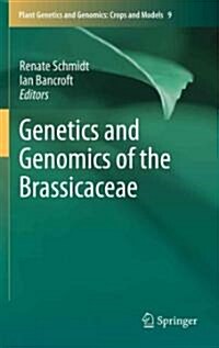 Genetics and Genomics of the Brassicaceae (Hardcover, 2011)