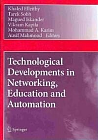 Technological Developments in Networking, Education and Automation (Hardcover)