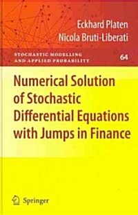 Numerical Solution of Stochastic Differential Equations With Jumps in Finance (Hardcover)