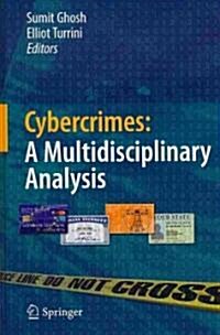 Cybercrimes: A Multidisciplinary Analysis (Hardcover, 2011)