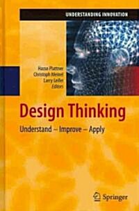 Design Thinking: Understand - Improve - Apply (Hardcover, 2011)