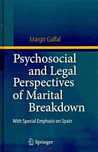 Psychosocial and Legal Perspectives of Marital Breakdown: With Special Emphasis on Spain (Hardcover)