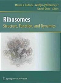 Ribosomes Structure, Function, and Dynamics (Hardcover)