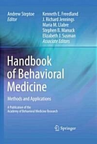 Handbook of Behavioral Medicine: Methods and Applications (Hardcover, 2010)