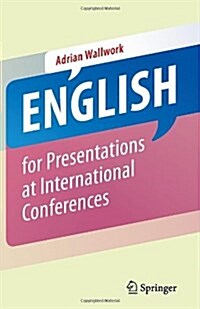 English for Presentations at International Conferences (Paperback)