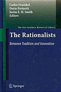 The Rationalists: Between Tradition and Innovation (Hardcover, 2011)