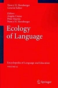 Ecology of Language: Encyclopedia of Language and Education Volume 9 (Paperback, 2010)