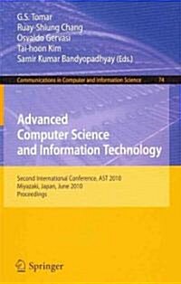 Advanced Computer Science and Information Technology: Second International Conference, Ast 2010, Miyazaki, Japan, June 23-25, 2010. Proceedings (Paperback, 2010)