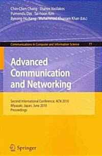 Advanced Communication and Networking: 2nd International Conference, Acn 2010, Miyazaki, Japan, June 23-25, 2010. Proceedings (Paperback, 2010)