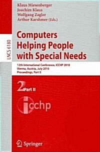 Computers Helping People with Special Needs, Part II: 12th International Conference, Icchp 2010, Vienna, Austria, July 14-16, 2010. Proceedings (Paperback, 2010)