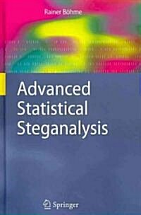 Advanced Statistical Steganalysis (Hardcover, 2010)