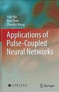 Applications of Pulse-Coupled Neural Networks (Hardcover)