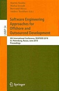 Software Engineering Approaches for Offshore and Outsourced Development: 4th International Conference, Seafood 2010, St. Petersburg, Russia, June 17-1 (Paperback, 2010)