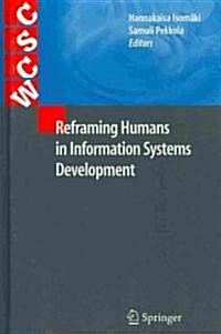 Reframing Humans in Information Systems Development (Hardcover)