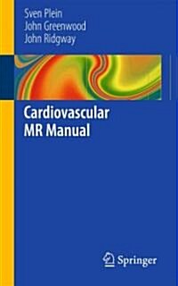 Cardiovascular MR Manual (Paperback, 2011)