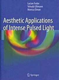 Aesthetic Applications of Intense Pulsed Light (Hardcover)