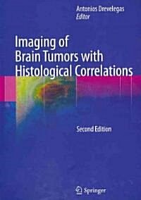 Imaging of Brain Tumors with Histological Correlations (Hardcover, 2, 2011)